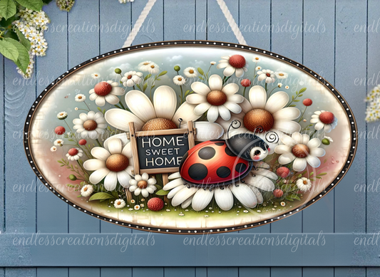HOME SWEET HOME LADYBUG DAISY OVAL DIGITAL