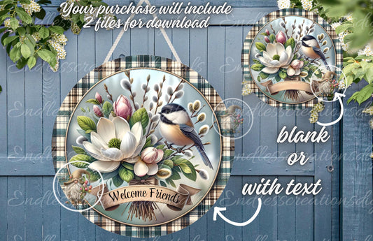 WELCOME CHICKADEE MAGNOLIA SPRING