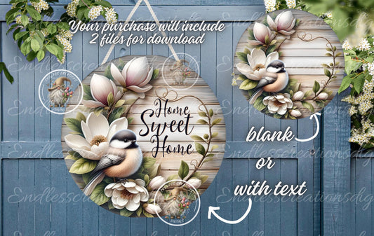 SPRING HOME SWEET HOME MAGNOLIA Chickadee